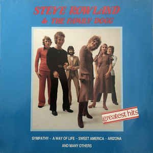 Steve Rowland & The Family Dogg, A Way Of Life; The Greatest Hits