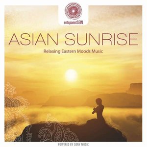 entspanntSEIN - Asian Sunrise