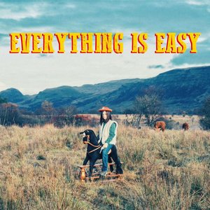 Everything is Easy - Single