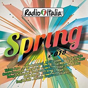 Radio Italia Spring 2018 [Explicit]