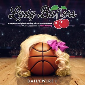 Lady Ballers (Original Motion Picture Soundtrack)