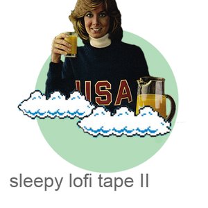 SLEEPY LOFI TAPE II