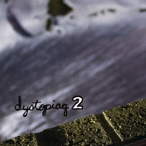 Image for 'Dystopiaq 2'