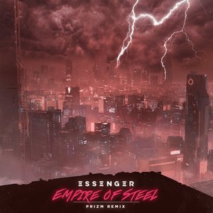 Empire Of Steel (PRIZM Remix)