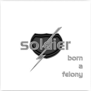 Born A Felony