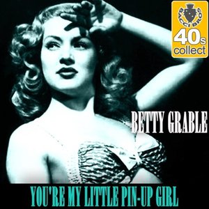 You're My Little Pin Up Girl