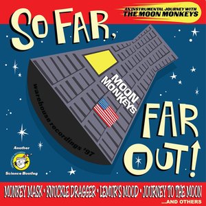 So Far, Far Out!