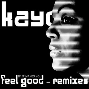 (If It Makes You) Feel Good Remixes