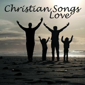 Christian Songs Love