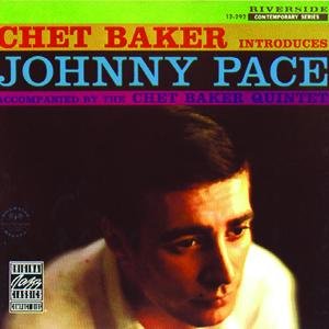 Chet Baker Introduces Johnny Pace