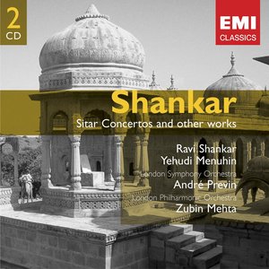 Shankar: Sitar Concertos and Other Works