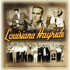 The Louisiana Hayride Story