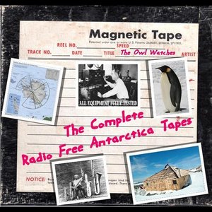 The Complete Radio Free Antarctica Tapes