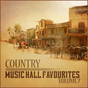 Country Music Hall Favourites Vol 7