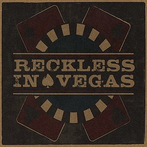 Reckless In Vegas