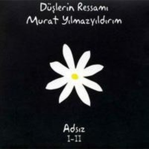 Düşlerin Ressamı - Adsız I-II