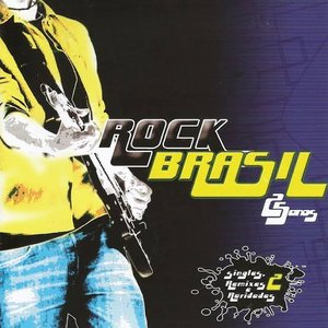 Rock Brasil - 25 anos singles, remixes e raridades - Volume 02