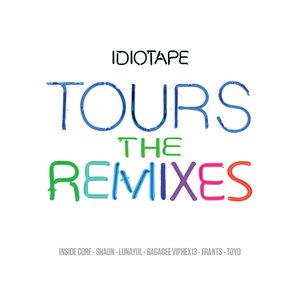 Tours the Remixes