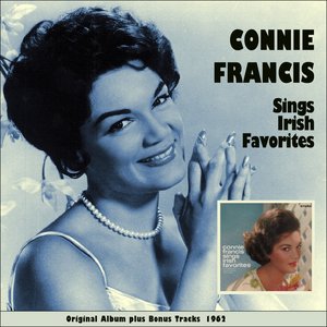 Connie Francis Sings Irish Favorites (Original Album Plus Bonus Tracks 1962)