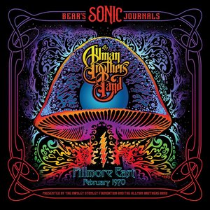 Bear's Sonic Journals: Fillmore East, February 1970