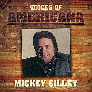 Voices Of Americana: Mickey Gilley