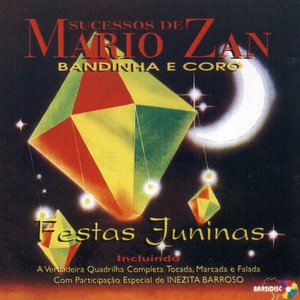 Sucessos de Mario Zan Bandinha e Coro: Festas Juninas