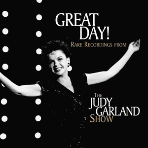 Bing Crosby/Bing Crosby - Great Day Rare Recordings From The Judy Garland Show - Zortam Music