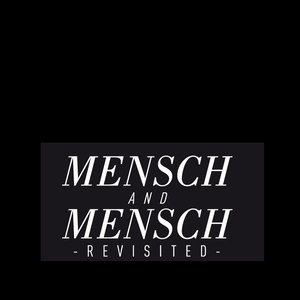 Mensch Revisited
