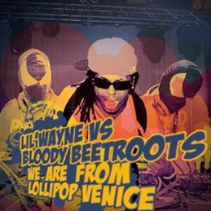 Avatar for Lil Wayne vs The Bloody Beetroots