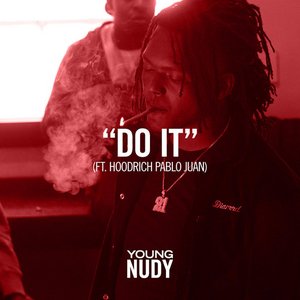 Do It (feat. Hoodrich Pablo Juan) - Single