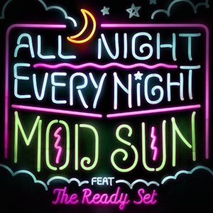 All Night, Every Night (feat. The Ready Set) - Single