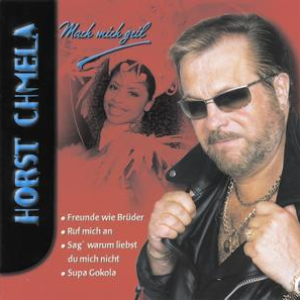 Horst Chmela - Mach mich geil - Zortam Music
