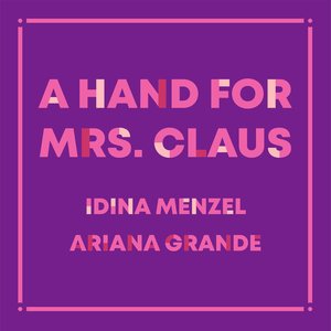 Idina Menzel - A Hand For Mrs. Claus Lyrics - Zortam Music