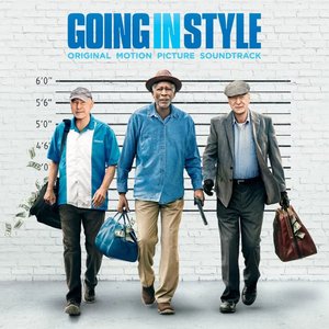 Going In Style (Original Motion Picture Soundtrack)