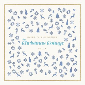 Maybe This Christmas, Vol 7: The Christmas Cottage