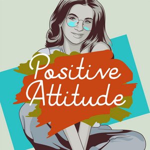 Positive Attitude