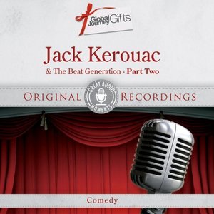 Great Audio Moments, Vol.22: Jack Kerouac & The Beat Generation (Deluxe Edition)