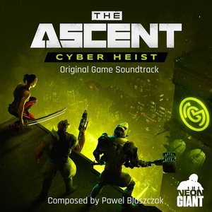 The Ascent: Cyber Heist Soundtrack