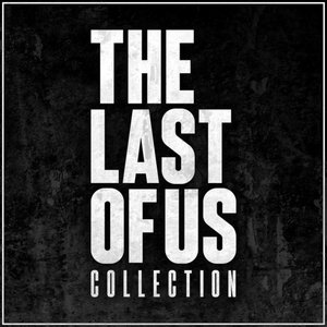 The Last of Us Collection