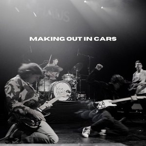 Making out in Cars - Single