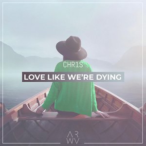 Love Like We're Dying