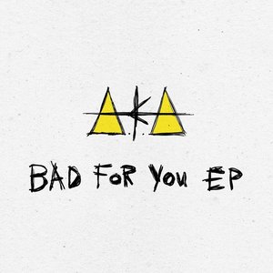 Bad For You