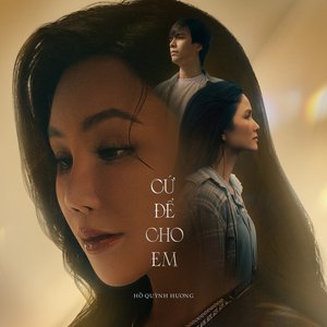 Cứ Để Cho Em - Single