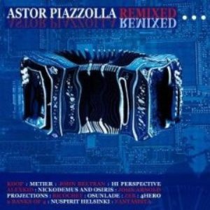 Image for 'Astor Piazzolla Remixed'