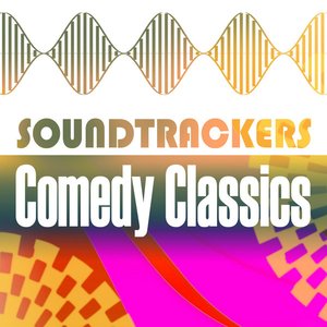 Soundtrackers - Comedy Classics