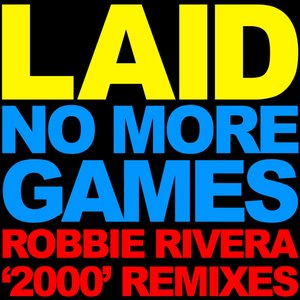 No More Games (Robbie Rivera 2000 Remixes)
