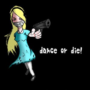 dance or die!