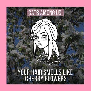 your hair smells like cherry flowers