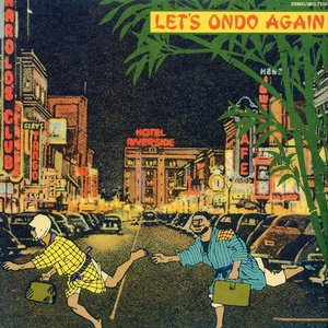 LET'S ONDO AGAIN