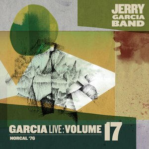 GarciaLive Volume 17: NorCal ‘76